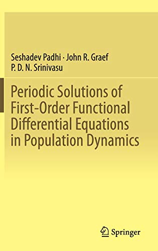 Beispielbild fr Periodic Solutions of First-Order Functional Differential Equations in Population Dynamics. zum Verkauf von Gast & Hoyer GmbH
