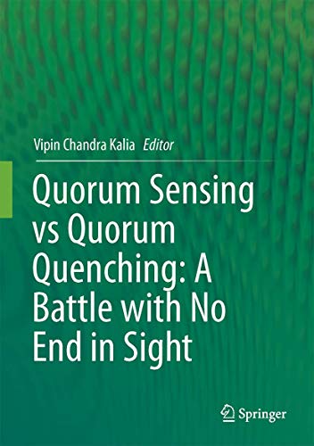 9788132219811: Quorum Sensing vs Quorum Quenching: A Battle With No End in Sight