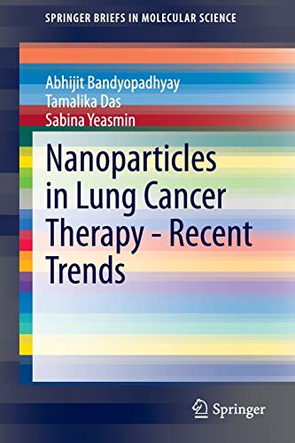 Imagen de archivo de Nanoparticles in Lung Cancer Therapy - Recent Trends (SpringerBriefs in Molecular Science) a la venta por HPB-Red