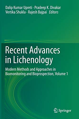 Stock image for Recent Advances in Lichenology: Modern Methods and Approaches in Biomonitoring and Bioprospection, Volume 1 for sale by Homeless Books