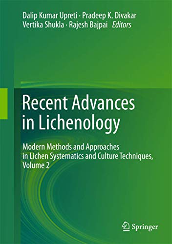 Stock image for Recent Advances in Lichenology: Modern Methods and Approaches in Lichen Systematics and Culture Techniques, Volume 2 for sale by PAPER CAVALIER UK