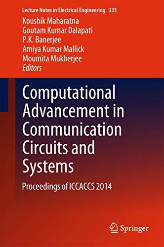 Stock image for Computational Advancement in Communication Circuits and Systems. Proceedings of ICCACCS 2014. for sale by Gast & Hoyer GmbH
