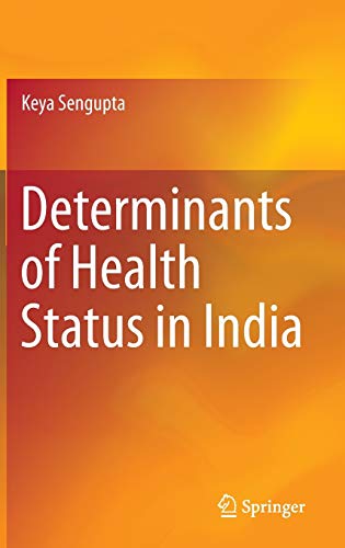 9788132225348: Determinants of Health Status in India