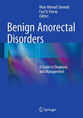 Beispielbild fr Benign Anorectal Disorders: A Guide to Diagnosis and Management zum Verkauf von Chiron Media