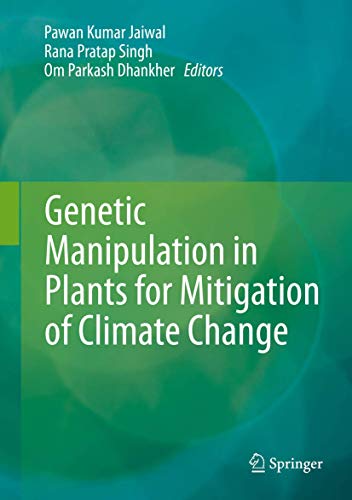 Beispielbild fr Genetic Manipulation in Plants fpr Mitigation of Climate Change. zum Verkauf von Antiquariat im Hufelandhaus GmbH  vormals Lange & Springer