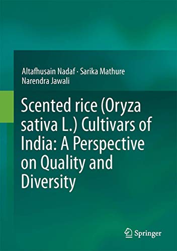 9788132226635: Scented rice (Oryza sativa L.) Cultivars of India: A Perspective on Quality and Diversity