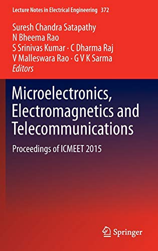 Stock image for Microelectronics, Electromagnetics and Telecommunications : Proceedings of ICMEET 2015 for sale by Ria Christie Collections