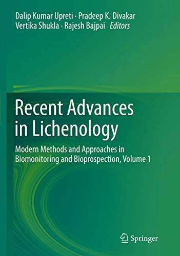 9788132229568: Recent Advances in Lichenology: Modern Methods and Approaches in Biomonitoring and Bioprospection, Volume 1