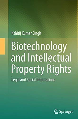 9788132229759: Biotechnology and Intellectual Property Rights: Legal and Social Implications