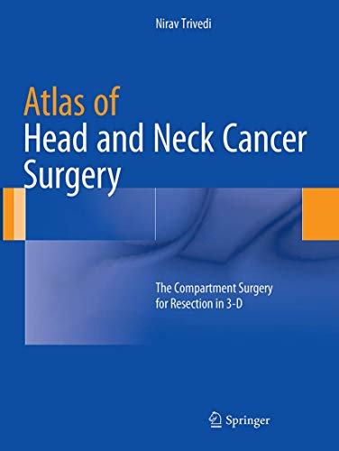 Imagen de archivo de Atlas of Head and Neck Cancer Surgery: The Compartment Surgery for Resection in 3-D a la venta por GF Books, Inc.