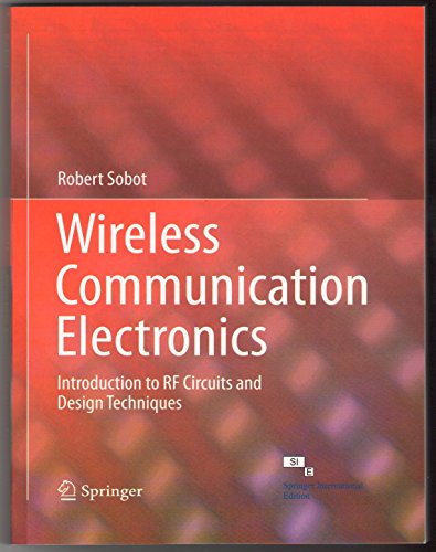 9788132231004: WIRELESS COMMUNICATION ELECTRONICS:INTRODUCTION TO RF CIRCUITS AND DESIGN TECHNIQUES