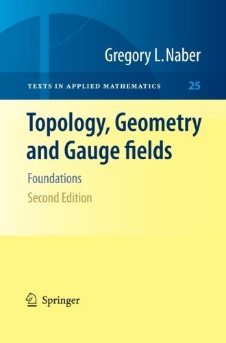 Imagen de archivo de Topology Geometry And Gauge Fields: Foundations 2nd Edition a la venta por Books in my Basket