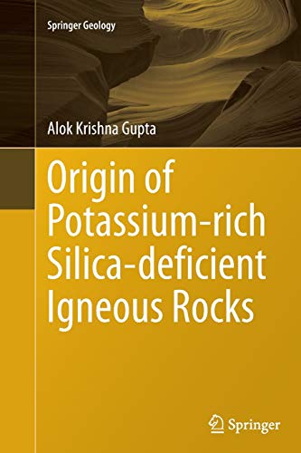 Imagen de archivo de Origin of Potassium-rich Silica-deficient Igneous Rocks (Springer Geology) a la venta por Lucky's Textbooks