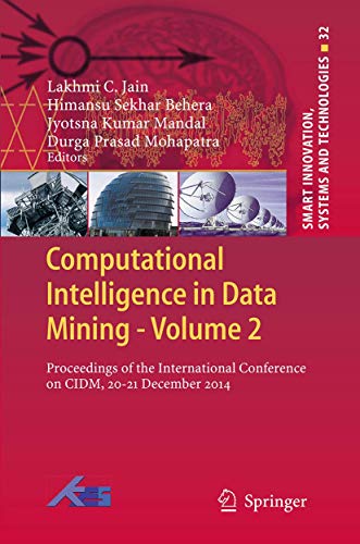 Stock image for Computational Intelligence in Data Mining: Proceedings of the International Conference on Cidm, 20-21 December 2014: Vol 2 for sale by Revaluation Books