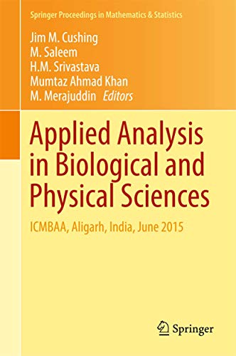 Stock image for Applied Analysis in Biological and Physical Sciences: ICMBAA, Aligarh, India, June 2015 for sale by Kennys Bookshop and Art Galleries Ltd.