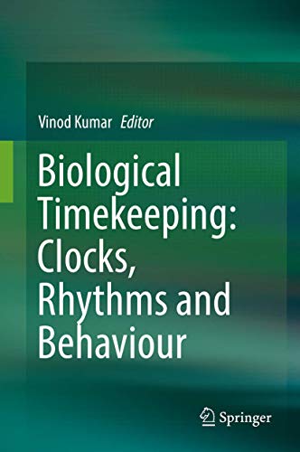 Stock image for Biological Timekeeping: Clocks, Rhythms and Behaviour for sale by Mispah books