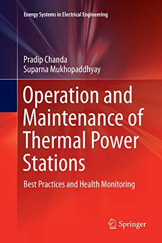9788132238249: Operation and Maintenance of Thermal Power Stations: Best Practices and Health Monitoring