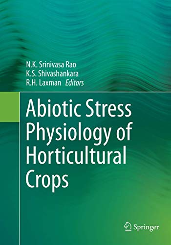 9788132238256: Abiotic Stress Physiology of Horticultural Crops