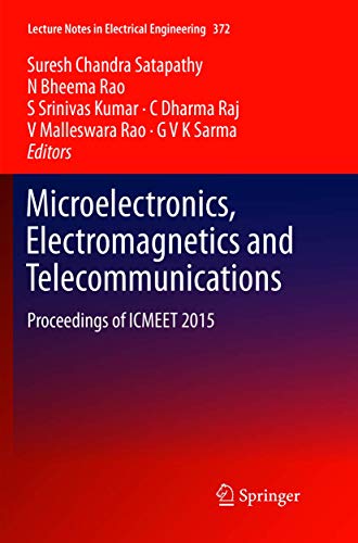 Stock image for Microelectronics, Electromagnetics and Telecommunications: Proceedings of ICMEET 2015 (Lecture Notes in Electrical Engineering, 372) for sale by Big River Books