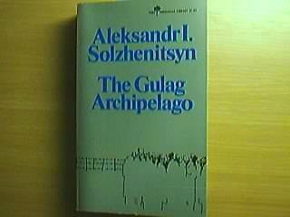 The Gulag Archipelago 1918-1956: An Experiment in Literary Investigation (9788133332892) by Solzhenitsyn, Aleksandr Isaevich; Whitney, Thomas P.