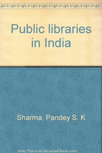 Stock image for Public Libraries in India for sale by Books Puddle