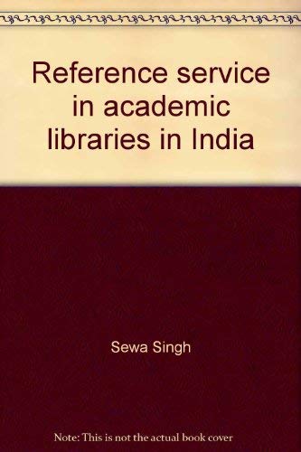 Stock image for Reference Services in Academic Libraries in India for sale by Books Puddle