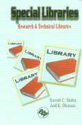 Stock image for Special Libraries : Research and Technical Libraries for sale by Books in my Basket