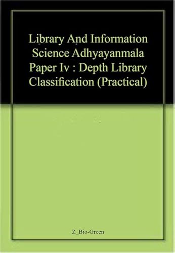 Beispielbild fr Depth Library Classification (Practical), Paper IV zum Verkauf von Books Puddle