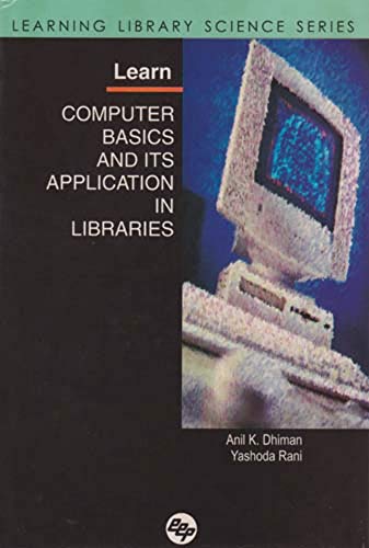 Imagen de archivo de Learn Computer Basics and its Application in Libraries a la venta por Books Puddle