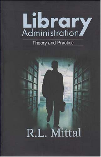 Library Administration: Theory and Practice