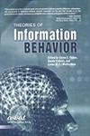 Imagen de archivo de Theories of Information Behavior, 2008 a la venta por dsmbooks