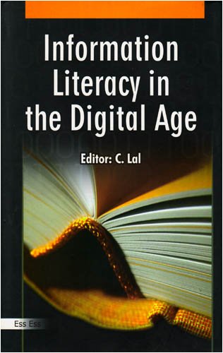 Stock image for Information Literacy in the Digital Age : Articles in Memory of Late Dr S M Tripathy for sale by Vedams eBooks (P) Ltd