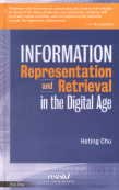 9788170005537: Information Representation and Retrieval in the Digital Age, 2009