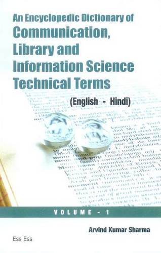 An Encyclopedic Dictionary of Communication, Library and Information Science Technical Terms (Eng...