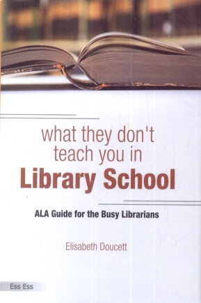 Imagen de archivo de What they don t Teach you in Library School a la venta por dsmbooks