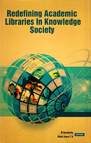 Redefining Academic Libraries in Knowledge Society, 2014