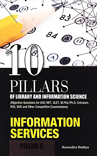 Beispielbild fr 10 Pillars of Library and Information Science: Pillar 5: Information Services (Objective Questions for Ugc-Net, Slet, M.Phil./PH.D. Entrance, Kvs, Nvs zum Verkauf von Biblios