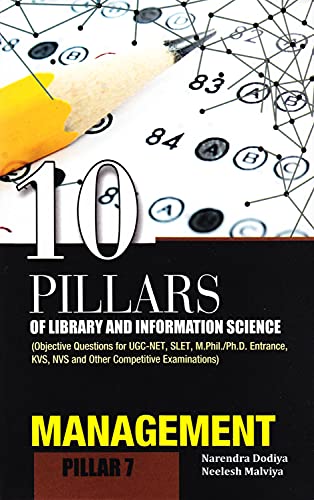 9788170007678: 10 Pillars of Library and Information Science: Pillar 7: Management (Objective Questions for Ugc-Net, Slet, M.Phil./Ph.D. Entrance, Kvs, Nvs and Other (10 Pillars of Library & Information Science)