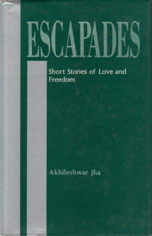 Stock image for Escapades : short stories of love and freedom for sale by Plum Books