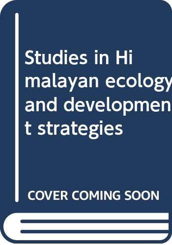 Beispielbild fr Studies in Himalayan Ecology and Development Strategies zum Verkauf von Books Puddle