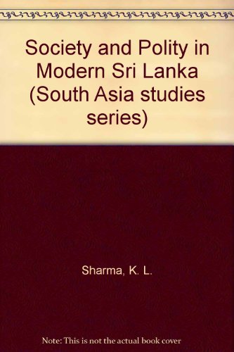 Stock image for Society and Polity in Modern Sri Lanka for sale by WorldofBooks