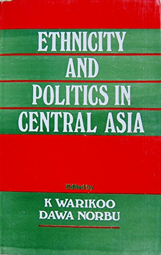 9788170031567: Ethnicity and politics in Central Asia