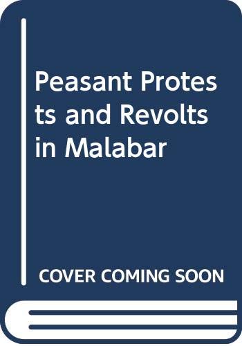 Stock image for Peasant Protests and Revolts in Malabar for sale by Majestic Books