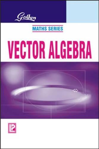 Golden Vector Algebra (9788170080077) by R. Gupta