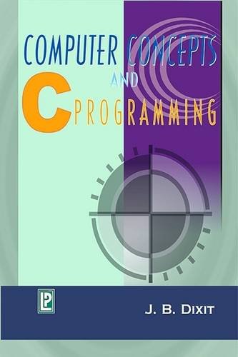 Beispielbild fr Computer Concepts and C Programming zum Verkauf von Books in my Basket