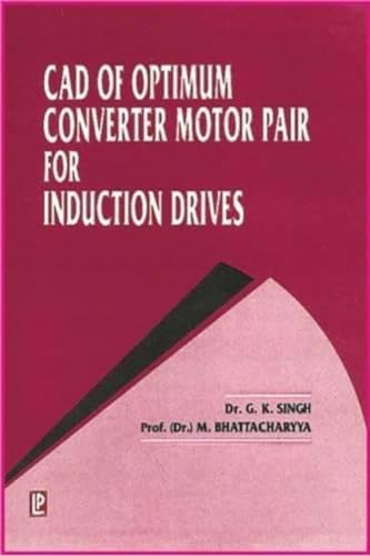Imagen de archivo de CAD of Optimum Converter Motor Pair for Induction Drives a la venta por Books Puddle