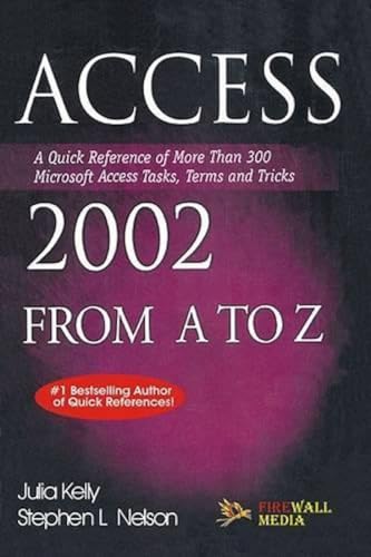 Imagen de archivo de Access 2002 from A to Z a la venta por Books in my Basket