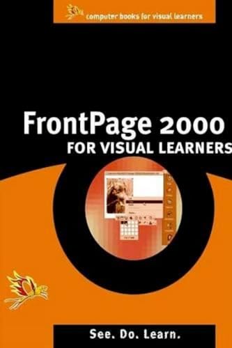 Stock image for FrontPage 2000 for Visual Learners for sale by Books Puddle