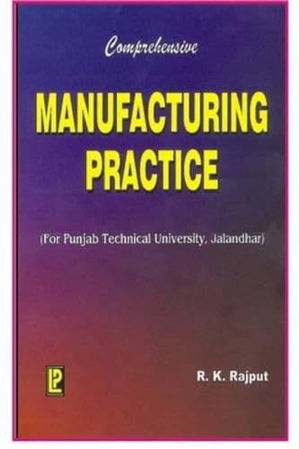 9788170084006: Comprehensive Manufacturing Practice