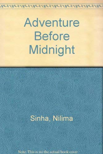 Adventure before midnight (9788170113430) by Sinha, Nilima